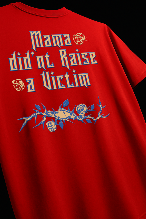 Mama Didn't Raise Victim Orange Tee